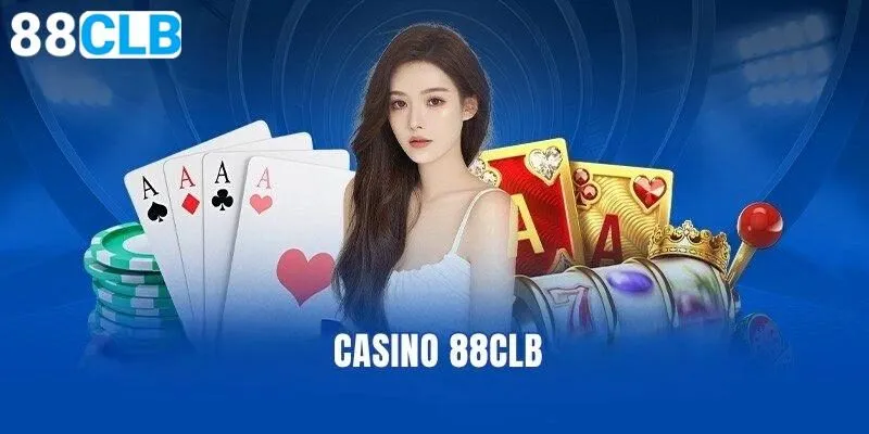 Tổng quan về Casino trực tuyến 88clb
