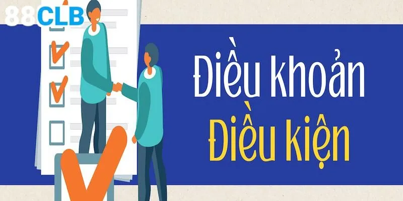 Nội dung điều khoản điều kiện của nền tảng cá cược