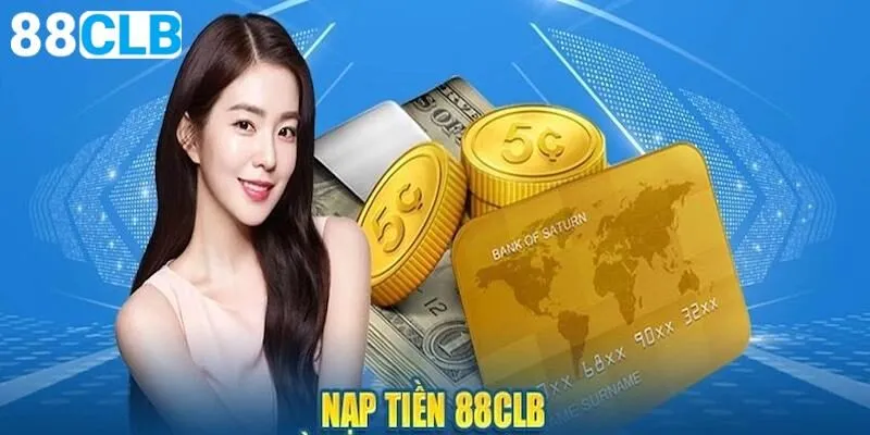3 cách nạp tiền phổ biến tại nhà cái